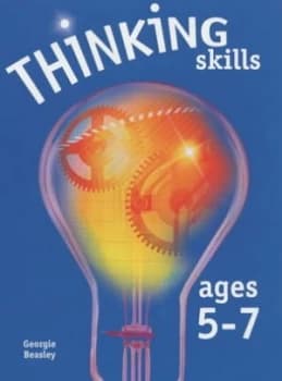 Thinking Skills. Ages 5-7 by Georgie Beasley Paperback