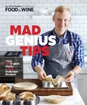 mad genius tips over 90 expert hacks and 100 delicious recipes