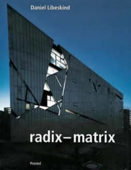 Radix-Matrix by Daniel Libeskind Hardback