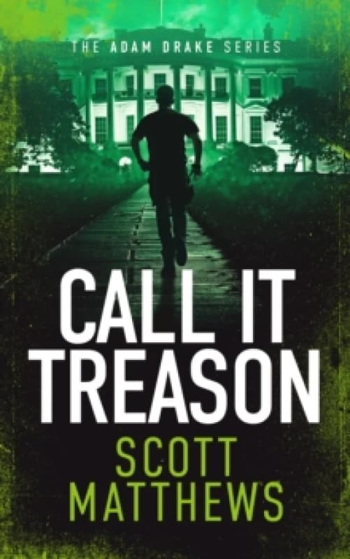 Call It Treason. Paperback. By Scott Matthews Books