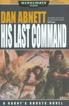 His Last Command by Dan Abnett Hardback