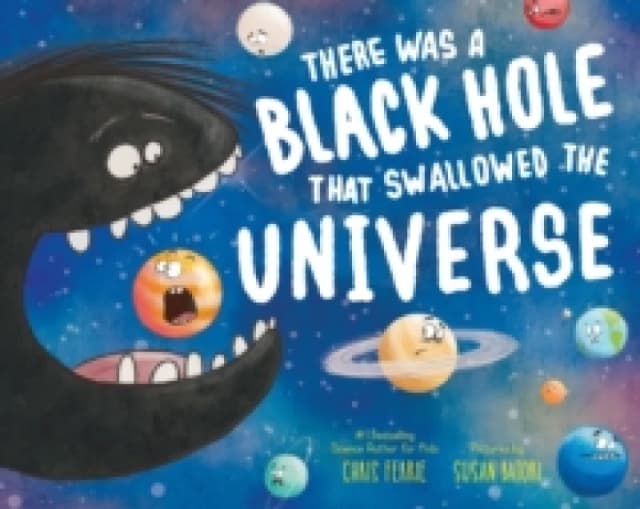 Chris Ferrie There Was a Black Hole that Swallowed the Universe Book Multi unisex