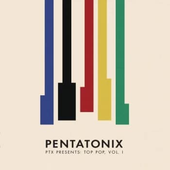 PTX Presents Top Pop - Volume I by Pentatonix Vinyl Album