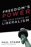 freedoms power the true force of liberalism