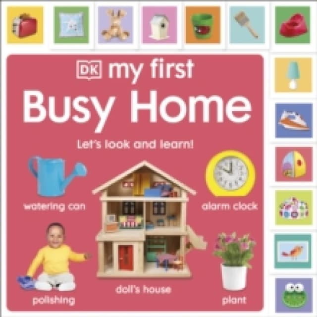 My First Busy Home: Let's Look and Learn! Board book