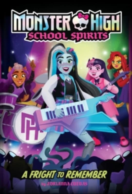 A Fright to Remember (Monster High #1) Hardback