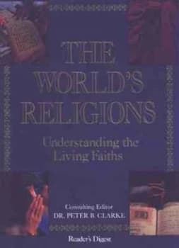 The Worlds Religions by Peter B Clarke Book