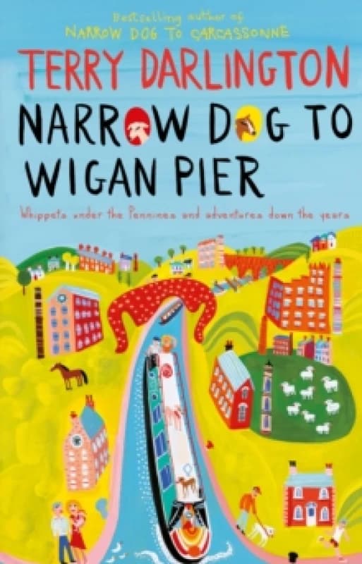 Narrow Dog to Wigan Pier. Paperback. By Terry Darlington Books