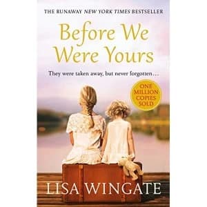 Before We Were Yours The absolutely heartbreaking summer read of 2019 Paperback / softback 2018