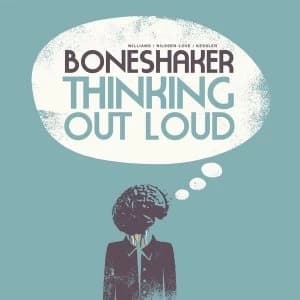 Boneshaker - Thinking Out Loud Vinyl