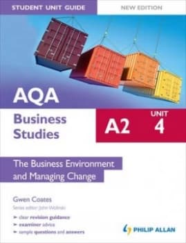 Aqa A2 Business Studies. Unit 4 the Business Environment and Managing Change by Gwen Coates Paperback