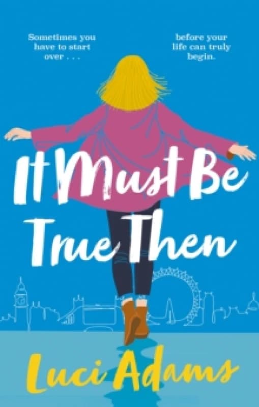It Must Be True Then. Paperback. By Luci Adams Books