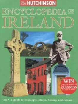 The Hutchinson Encyclopedia of Ireland by Ciaran Brady Hardback