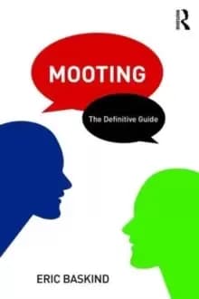 Mooting : The Definitive Guide