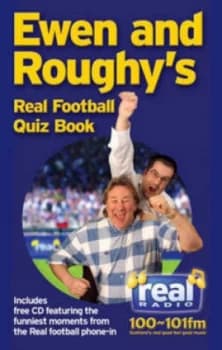 Ewen and Roughys Real Football Quiz Book by Ewen Cameron Book