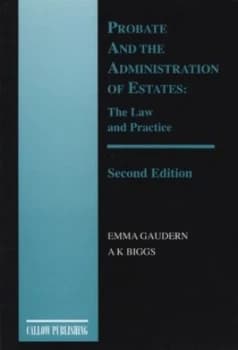 Probate and the Administration of Estates by Emma Gaudern Paperback
