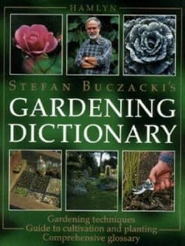 Stefan Buczackis Gardening Dictionary by Dr Stefan Buczacki Hardback