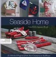 seaside home 25 stitched projects from sea creatures to sailboats