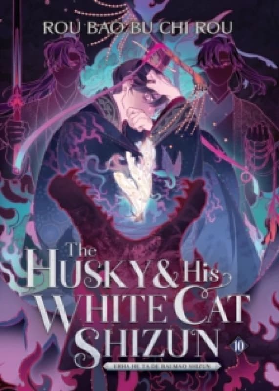 The Husky and His White Cat Shizun: Erha He Ta De Bai Mao Shizun (Novel) Vol. 10 Paperback / softback