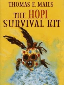 The Hopi Survival Kit by Thomas E Mails Hardback