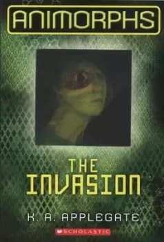 The invasion by Katherine Applegate