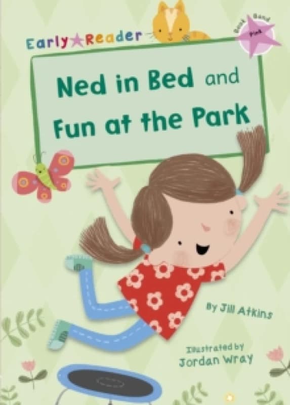 Ned in Bed and Fun at the Park : (Pink Early Reader) Paperback / softback