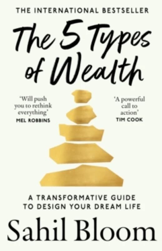 The 5 Types of Wealth. Paperback. By Sahil Bloom Books