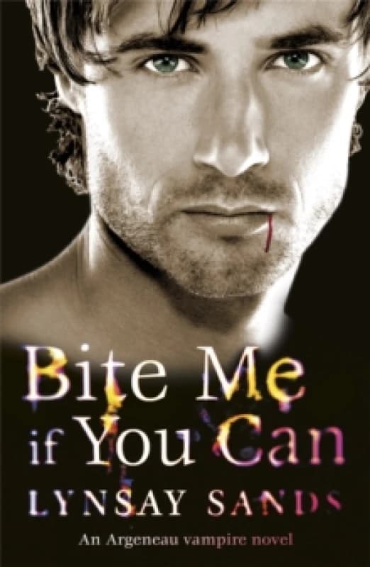 Bite Me If You Can. Paperback. By Lynsay Sands Books