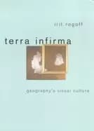 terra infirma geographys visual culture