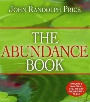 The Abundance Book by John Randolph Price Hardback