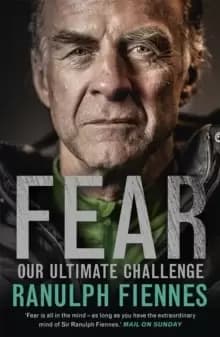 Fear : Our Ultimate Challenge
