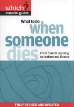 What to Do When Someone Dies by Anne Wadey Paperback