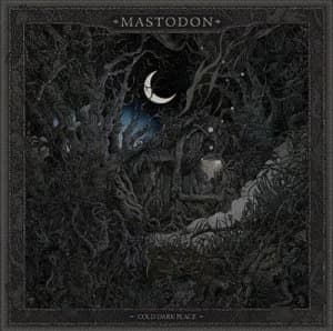 Cold Dark Place by Mastodon CD Album