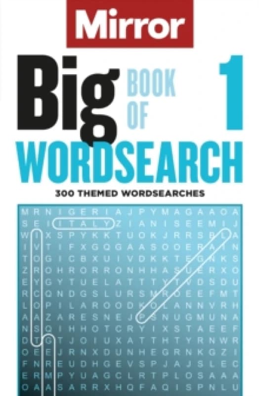 The Mirror: Big Book of Wordsearch 1 : 300 themed wordsearches from your favourite newspaper Paperback / softback