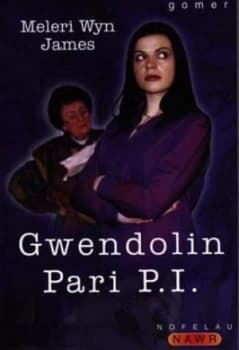 Gwendolin Pari Pi by Meleri Wyn James Book
