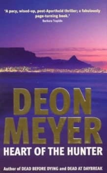 Heart of the Hunter by Deon Meyer Book