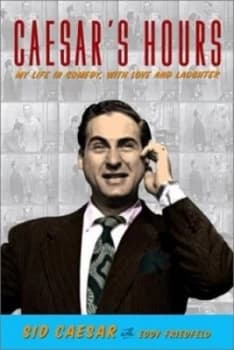 Caesars Hours by Sid Caesar Hardback
