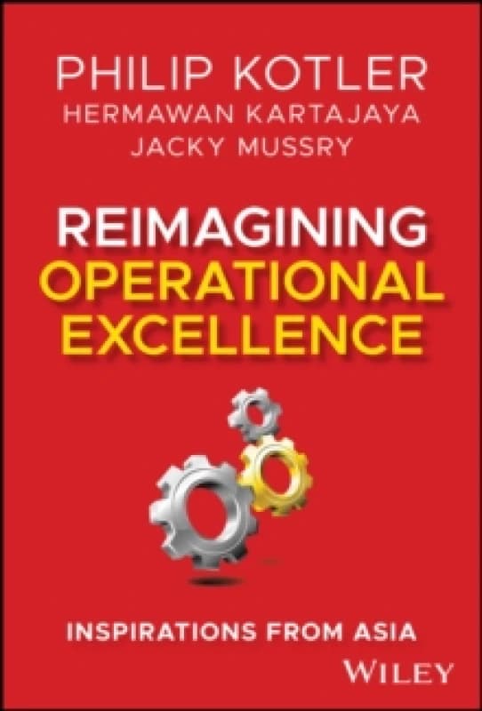 Reimagining Operational Excellence : Inspirations from Asia Hardback