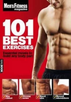 Mens Fitness 101 Best Exercises by Jon Lipsey Paperback