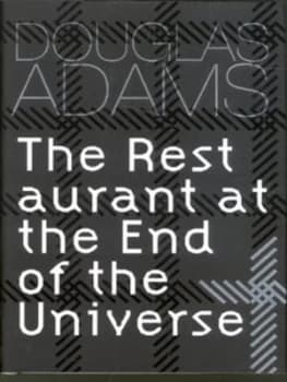 The Restaurant at the End of the Universe by Douglas Adams Hardback