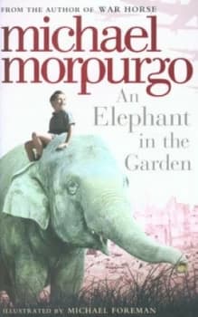 An Elephant in the Garden by Michael Morpurgo Paperback