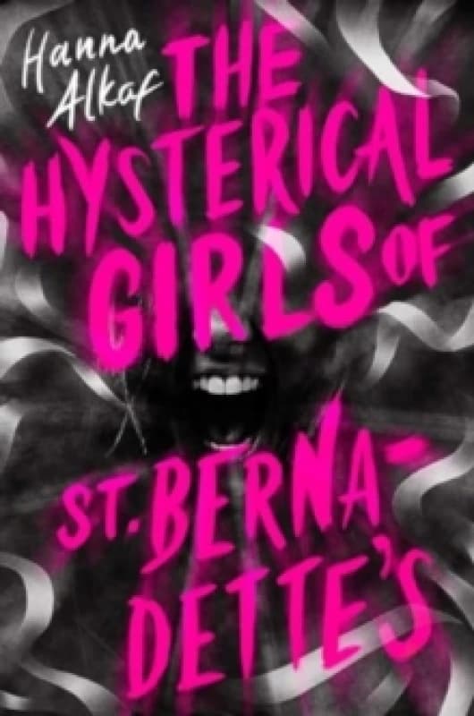 The Hysterical Girls of St. Bernadette's Hardback