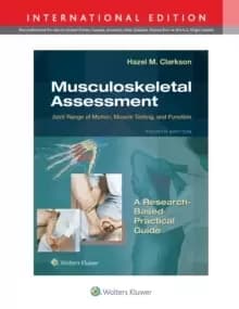 Musculoskeletal Assessment : Joint Range of Motion, Muscle Testing, and Function