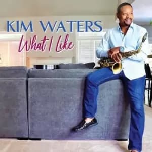 What I Like by Kim Waters CD Album