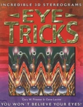 Eye Tricks by Gary W Priester and Gene Levine Paperback