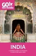 go girl guides a womans guide to traveling north and west india
