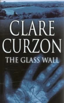 The Glass Wall by Clare Curzon Hardback