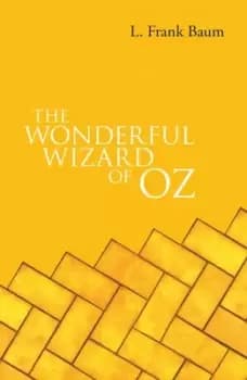 The wonderful Wizard of Oz by L. F. Baum