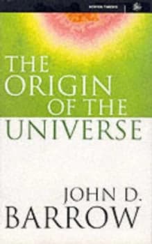 The Origin of the Universe by John D. Barrow Hardback