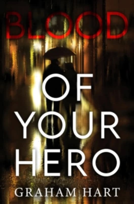 Blood of Your Hero Paperback / softback